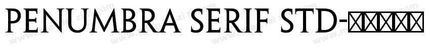 Penumbra Serif Std字体转换